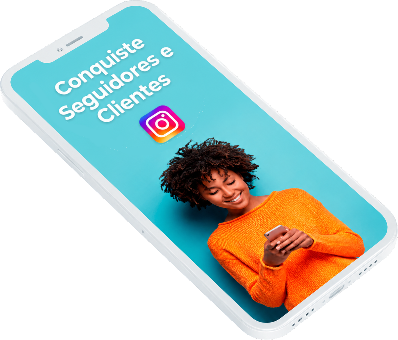 Celular mostrando Conquiste Seguidores e Clientes
